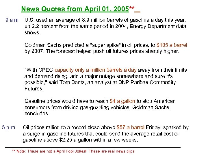 News Quotes from April 01, 2005** 9 am U. S. used an average of