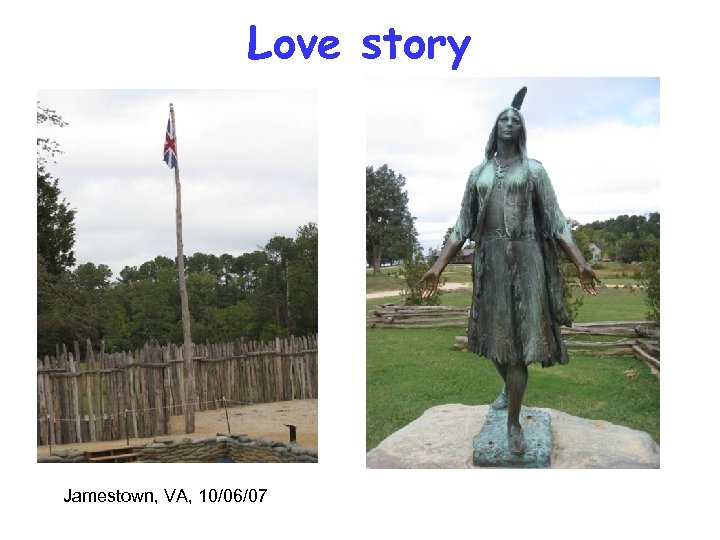 Love story Jamestown, VA, 10/06/07 