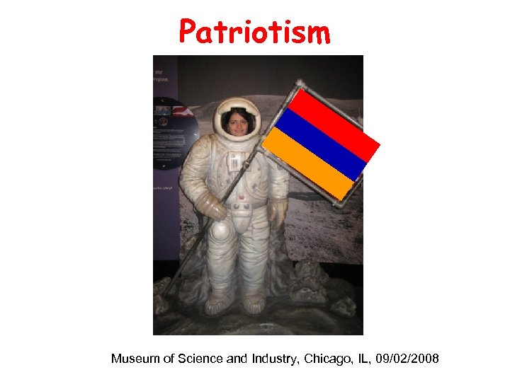 Patriotism Museum of Science and Industry, Chicago, IL, 09/02/2008 
