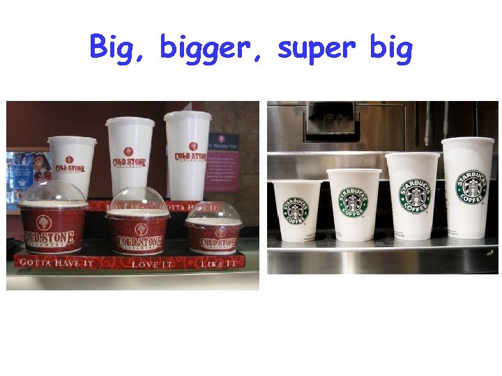 Big, bigger, super big 