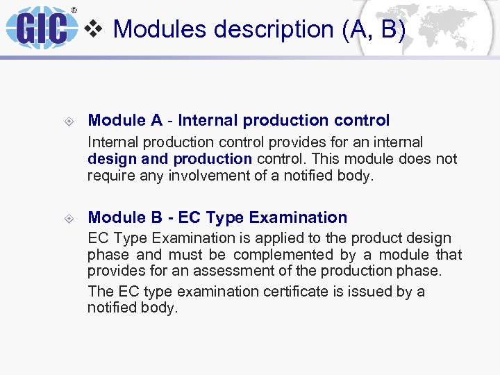 v Modules description (A, B) ± Module A - Internal production control provides for