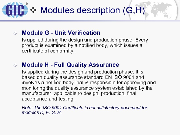 v Modules description (G, H) ± Module G - Unit Verification Is applied during