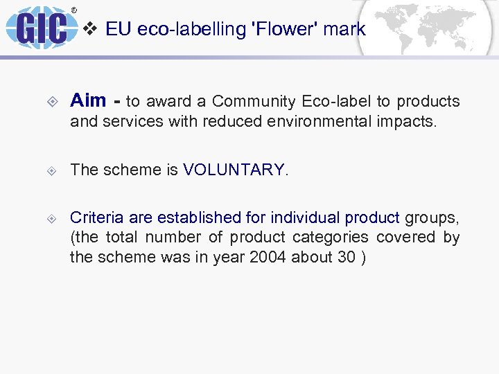 v EU eco-labelling 'Flower' mark ± Aim - to award a Community Eco-label to