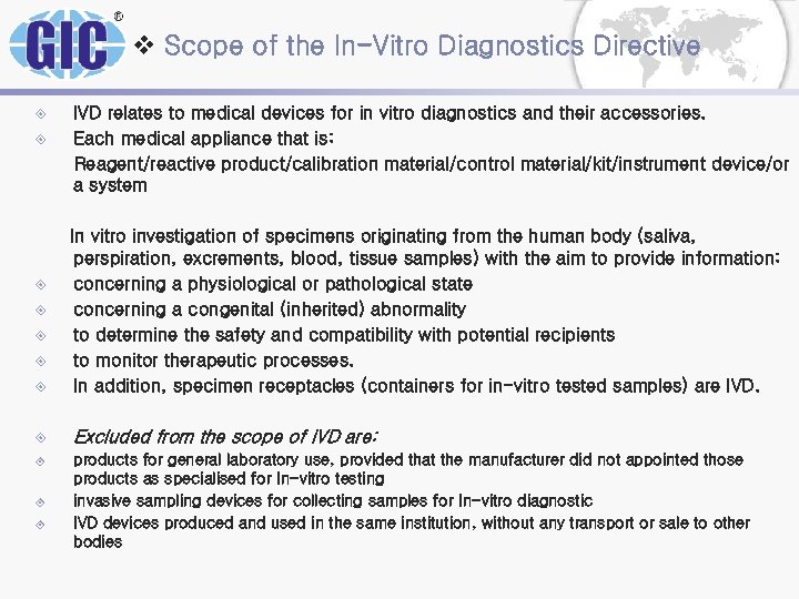 v Scope of the In-Vitro Diagnostics Directive ± ± IVD relates to medical devices