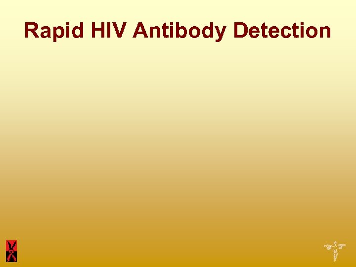 Rapid HIV Antibody Detection 