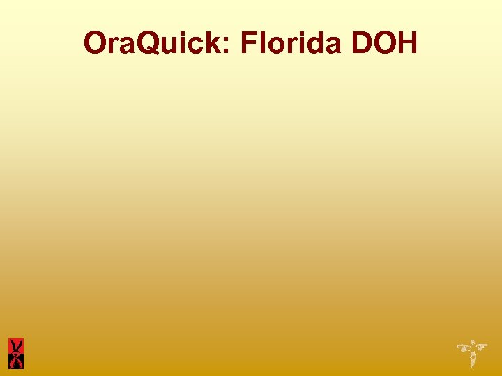 Ora. Quick: Florida DOH 