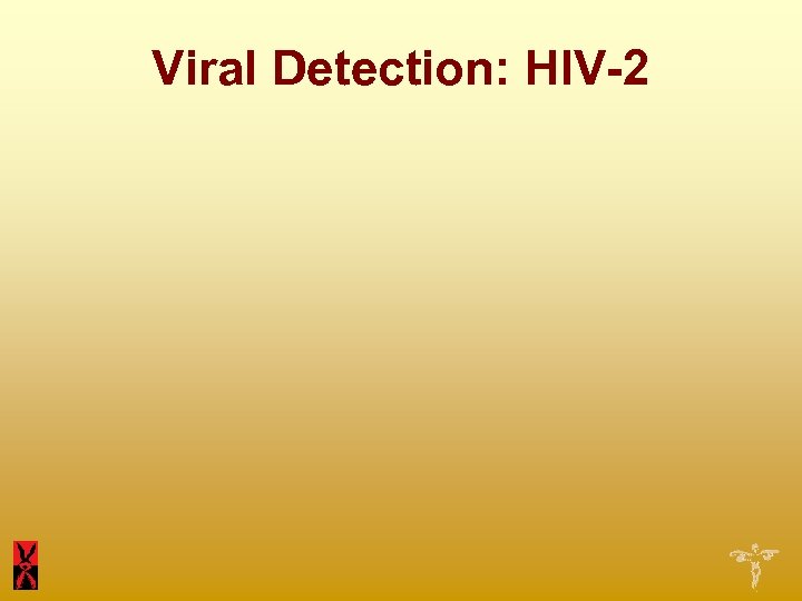 Viral Detection: HIV-2 