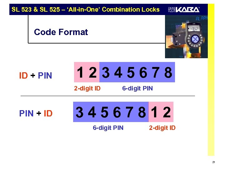 SL 523 & SL 525 – ‘All-in-One’ Combination Locks Code Format ID + PIN