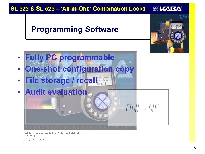 SL 523 & SL 525 – ‘All-in-One’ Combination Locks Programming Software • • Fully