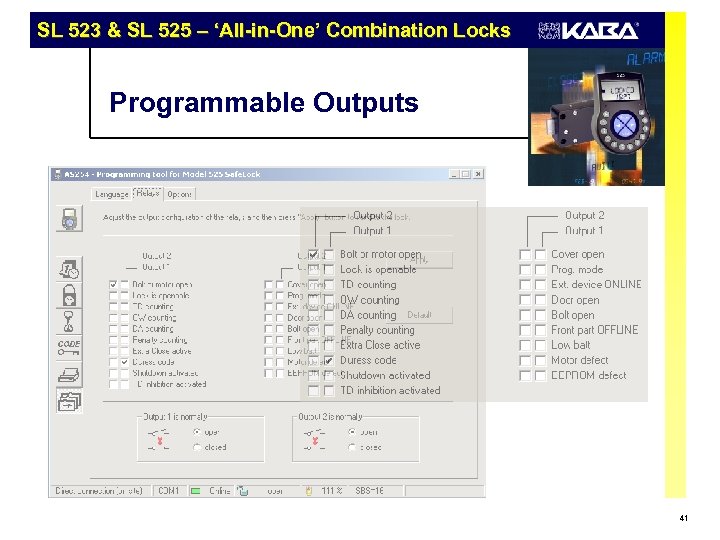 SL 523 & SL 525 – ‘All-in-One’ Combination Locks Programmable Outputs 41 