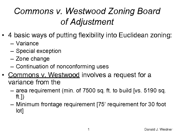 Commons v. Westwood Zoning Board of Adjustment • 4 basic ways of putting flexibility