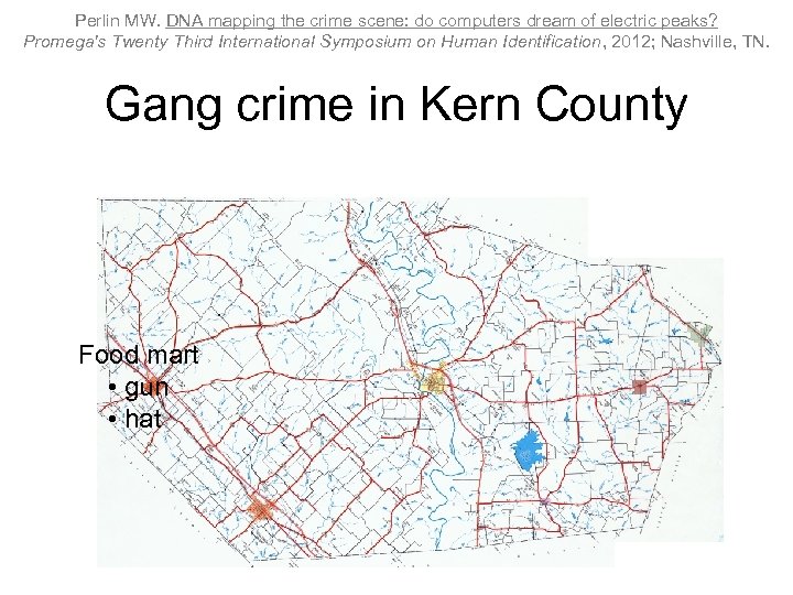Perlin MW. DNA mapping the crime scene: do computers dream of electric peaks? Promega's
