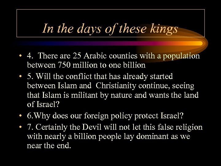 In the days of these kings • 4. There are 25 Arabic counties with