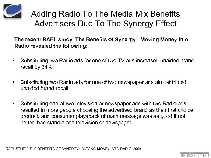 Adding Radio To The Media Mix Benefits Advertisers Due To The Synergy Effect The