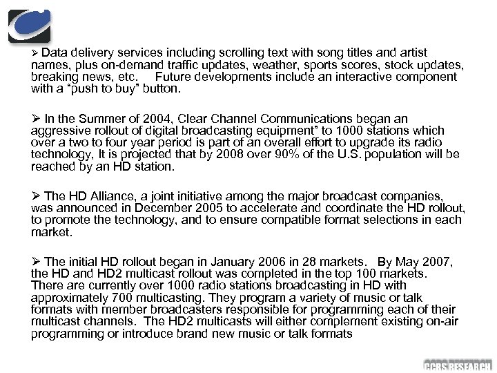 Ø Data delivery services including scrolling text with song titles and artist names, plus