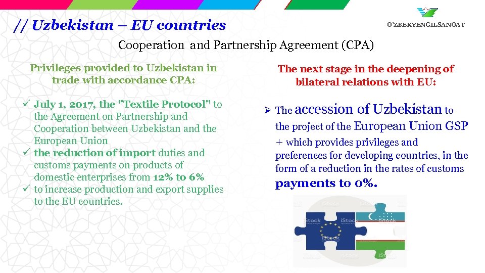 // Uzbekistan – EU countries O’ZBEKYENGILSANOAT Cooperation and Partnership Agreement (CPA) Privileges provided to