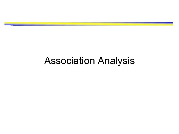 Association Analysis 