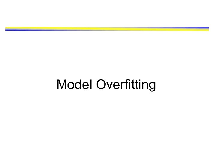 Model Overfitting 