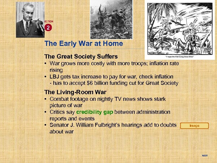 SECTION 2 The Early War at Home The Great Society Suffers • War grows