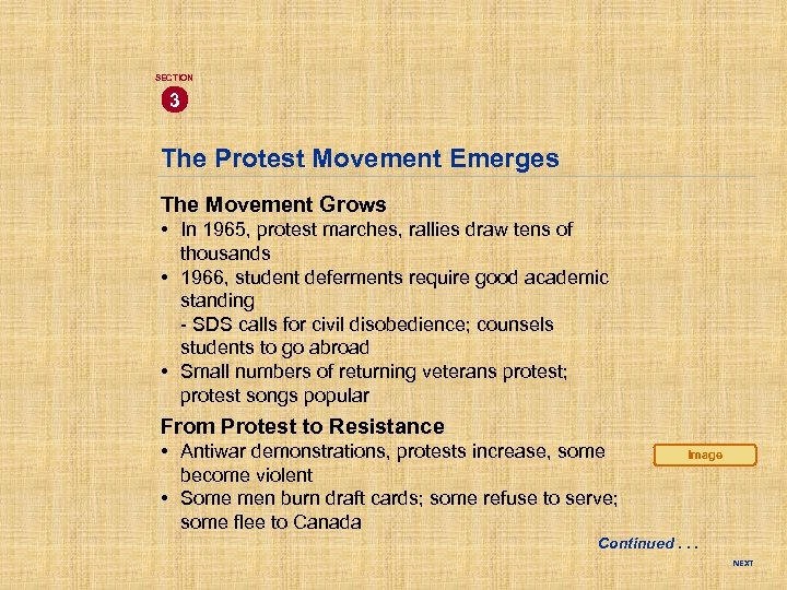 SECTION 3 The Protest Movement Emerges The Movement Grows • In 1965, protest marches,