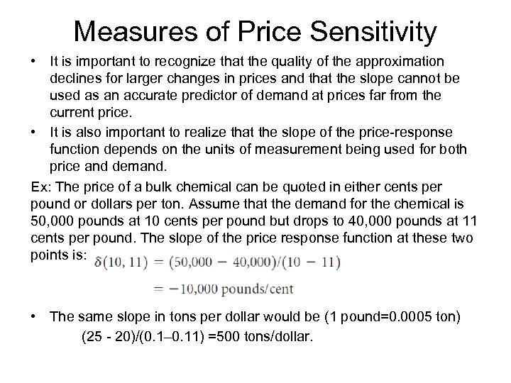 Measures of Price Sensitivity • It is important to recognize that the quality of