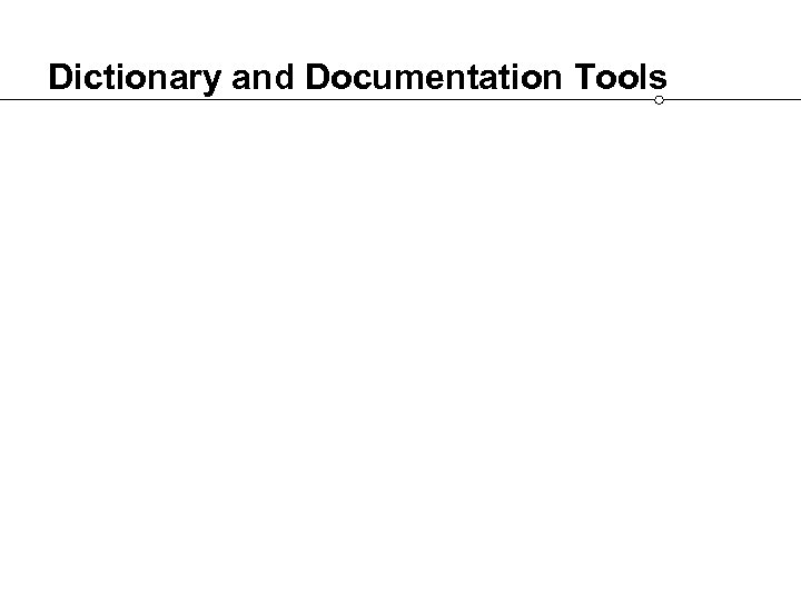 Dictionary and Documentation Tools 