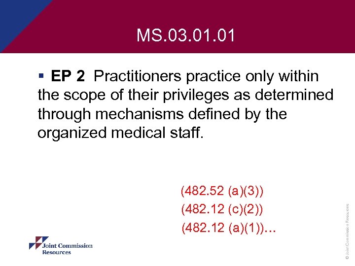 MS. 03. 01 (482. 52 (a)(3)) (482. 12 (c)(2)) (482. 12 (a)(1))… © Joint