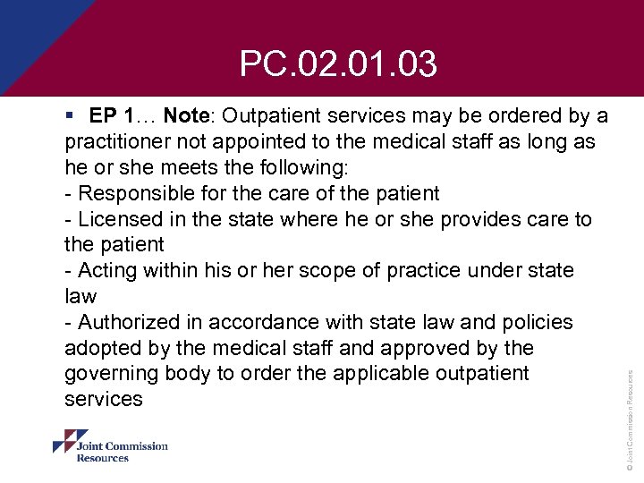 § EP 1… Note: Outpatient services may be ordered by a practitioner not appointed