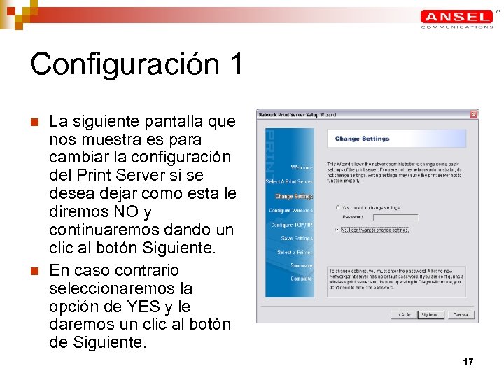 Configuración 1 n n La siguiente pantalla que nos muestra es para cambiar la