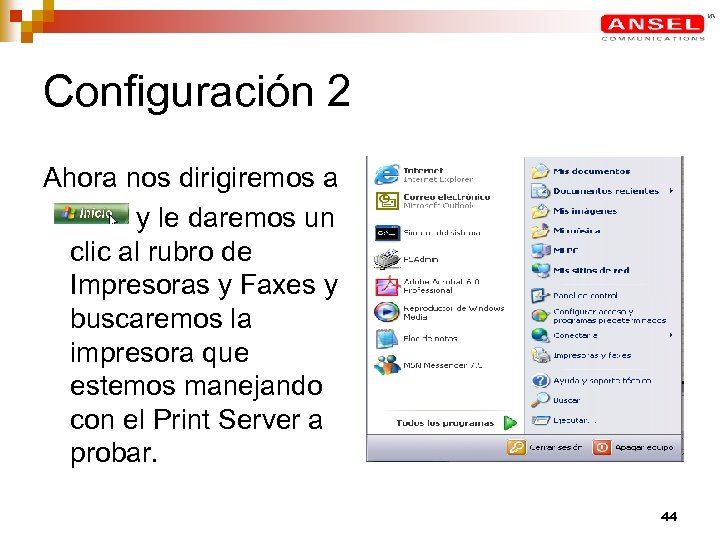 Configuración 2 Ahora nos dirigiremos a y le daremos un clic al rubro de