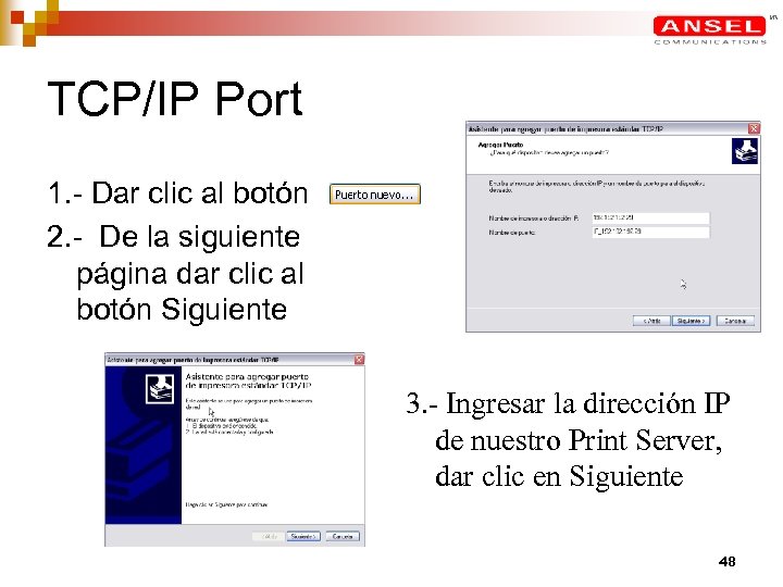 TCP/IP Port 1. - Dar clic al botón 2. - De la siguiente página