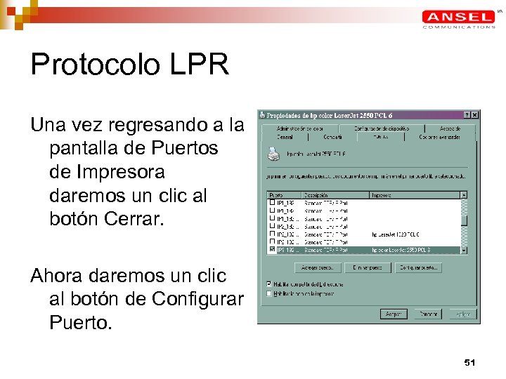 Protocolo LPR Una vez regresando a la pantalla de Puertos de Impresora daremos un