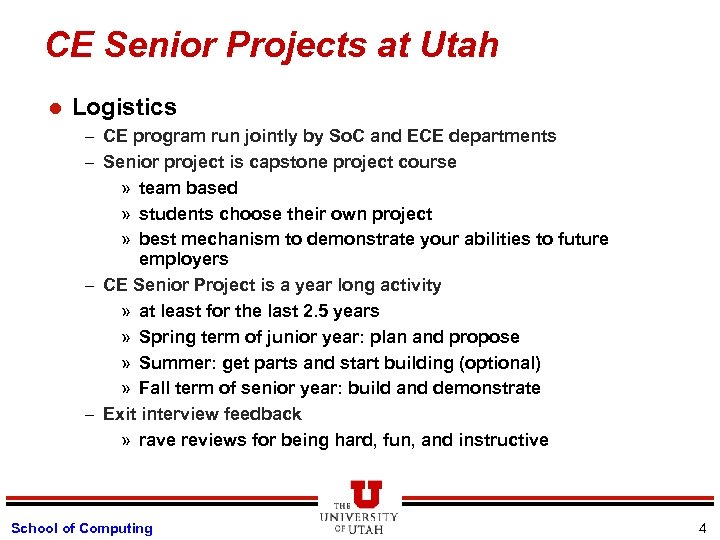 CE Senior Projects at Utah l Logistics – CE program run jointly by So.
