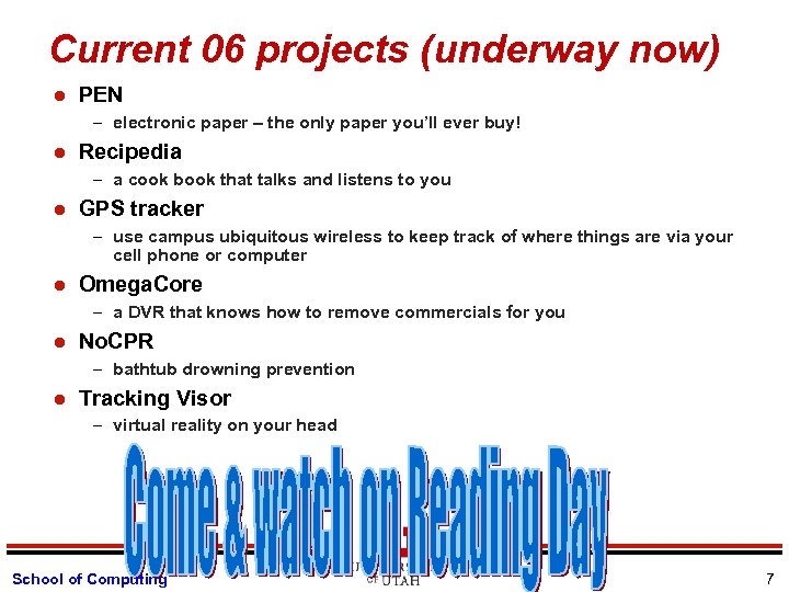 Current 06 projects (underway now) l PEN – electronic paper – the only paper