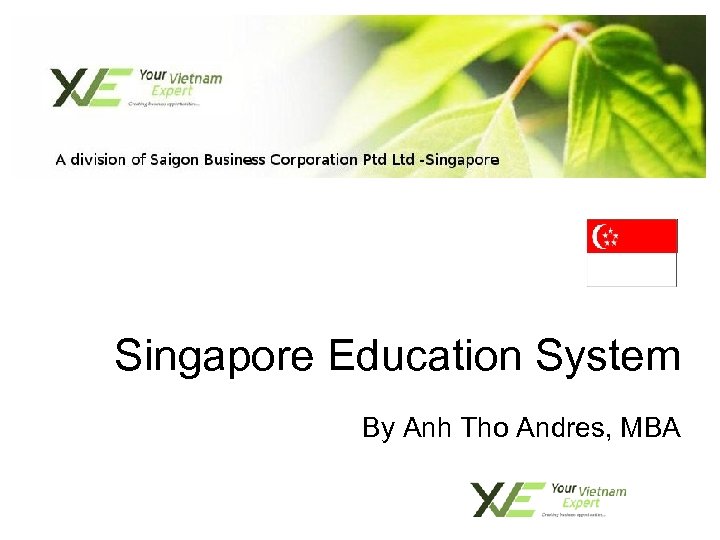 Singapore Education System By Anh Tho Andres, MBA 