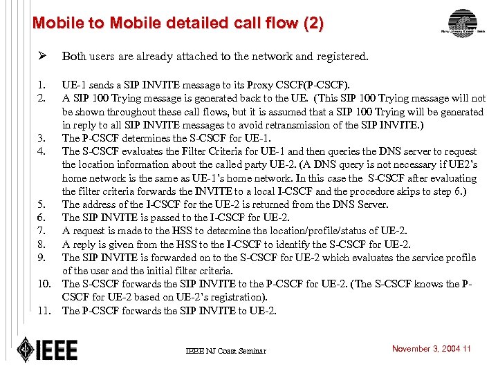 Mobile to Mobile detailed call flow (2) Ø Both users are already attached to