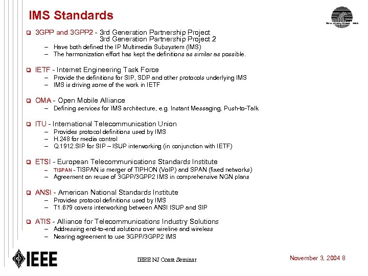 IMS Standards q 3 GPP and 3 GPP 2 - 3 rd Generation Partnership