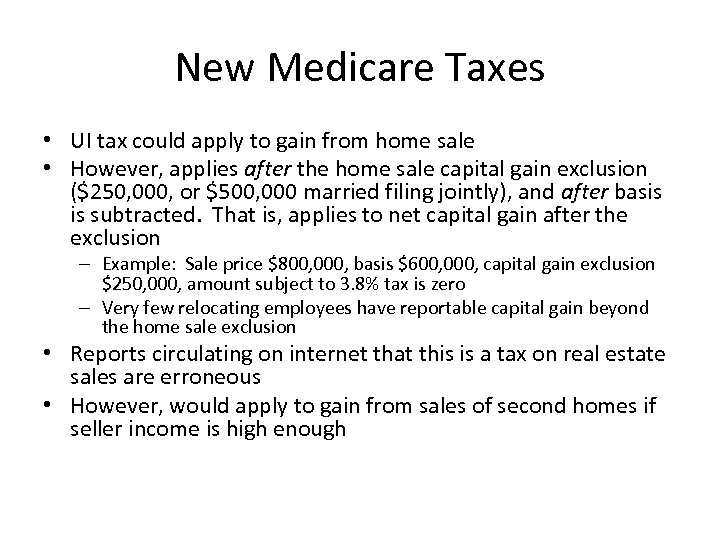 New Medicare Taxes • UI tax could apply to gain from home sale •