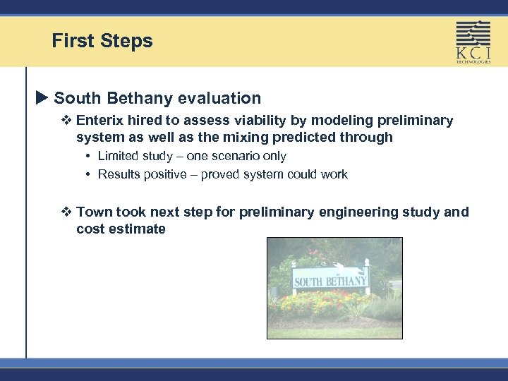 First Steps u South Bethany evaluation v Enterix hired to assess viability by modeling