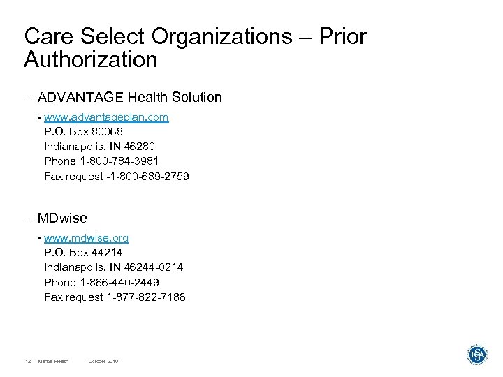 Care Select Organizations – Prior Authorization – ADVANTAGE Health Solution • www. advantageplan. com