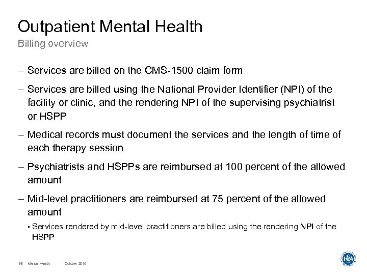 Outpatient Mental Health Billing overview – Services are billed on the CMS-1500 claim form