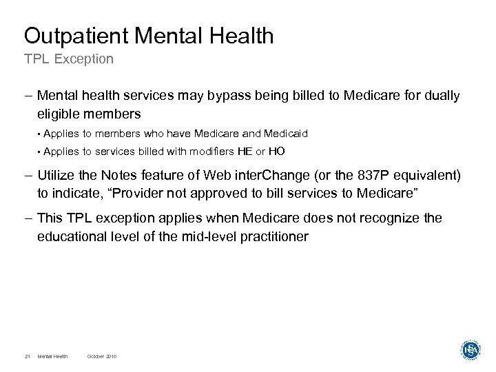 Outpatient Mental Health TPL Exception – Mental health services may bypass being billed to