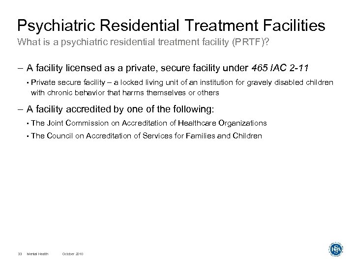 Psychiatric Residential Treatment Facilities What is a psychiatric residential treatment facility (PRTF)? – A