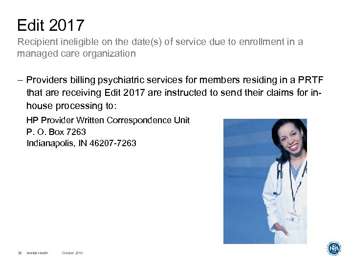 Edit 2017 Recipient ineligible on the date(s) of service due to enrollment in a