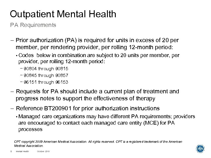 Outpatient Mental Health PA Requirements – Prior authorization (PA) is required for units in