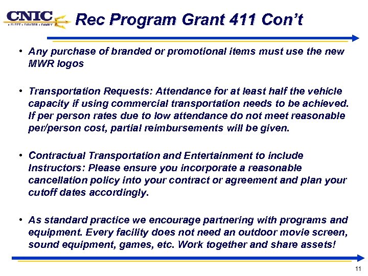 Rec Program Grant 411 Con’t • Any purchase of branded or promotional items must