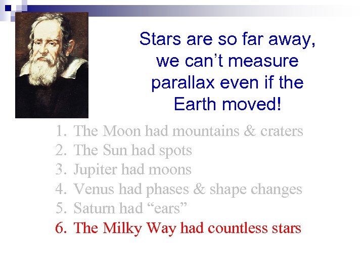 Stars are so far away, we can’t measure parallax even if the Earth moved!