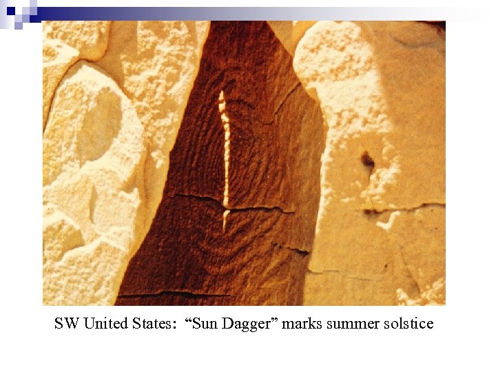 SW United States: “Sun Dagger” marks summer solstice 