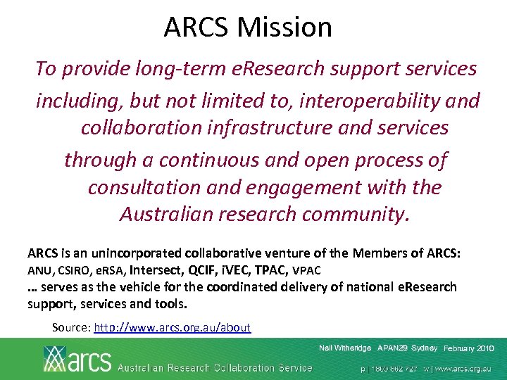 ARCS Mission To provide long-term e. Research support services including, but not limited to,