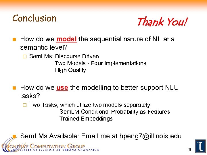 Conclusion n How do we model the sequential nature of NL at a semantic
